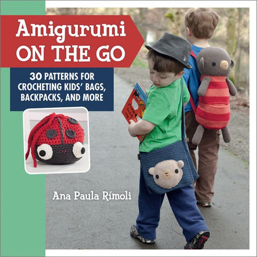 Amigurumi On the Go: 30 Patterns for Crocheting Kids (ON CLEARANCE)
